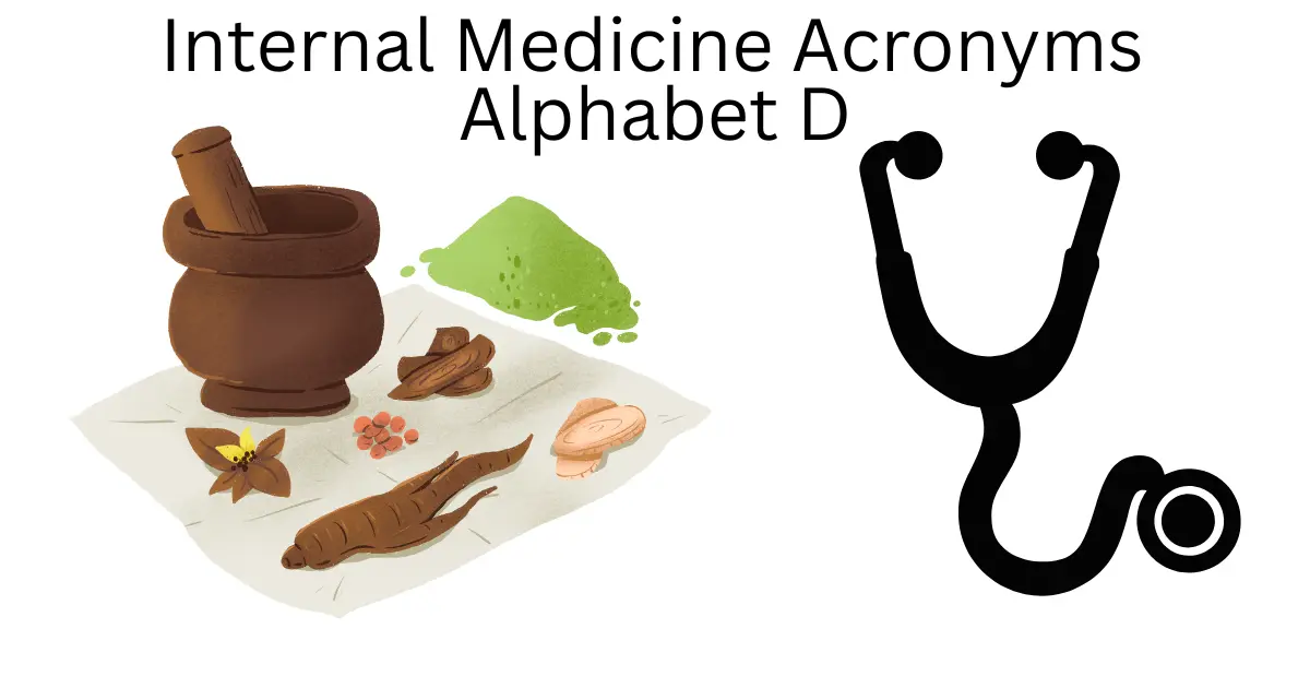 internal medicine acronyms alphabet d
