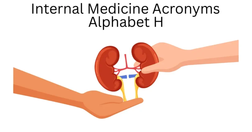 internal medicine acronyms alphabet h