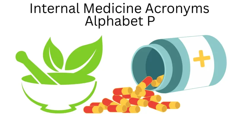 internal medicine acronyms alphabet p