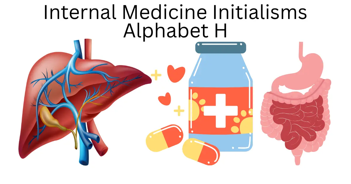 internal medicine initialisms alphabet h