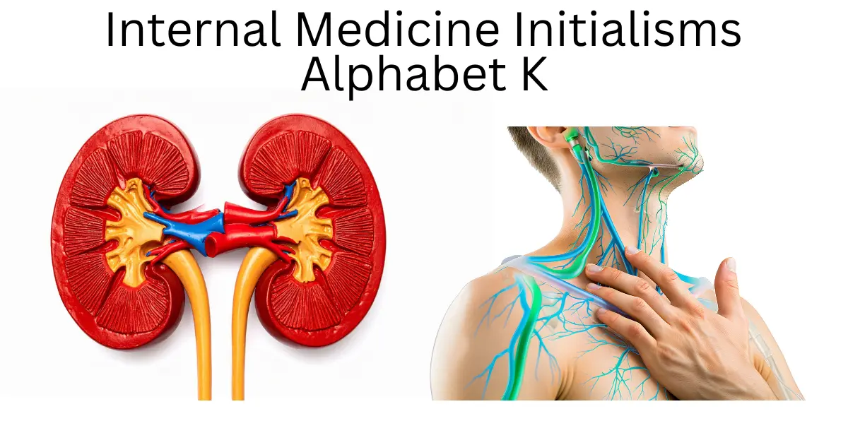 internal medicine initialisms alphabet k