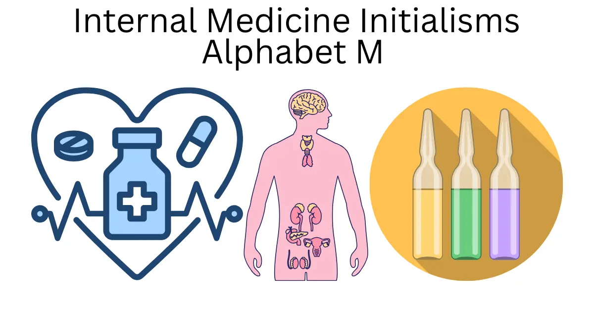 internal medicine initialisms alphabet m