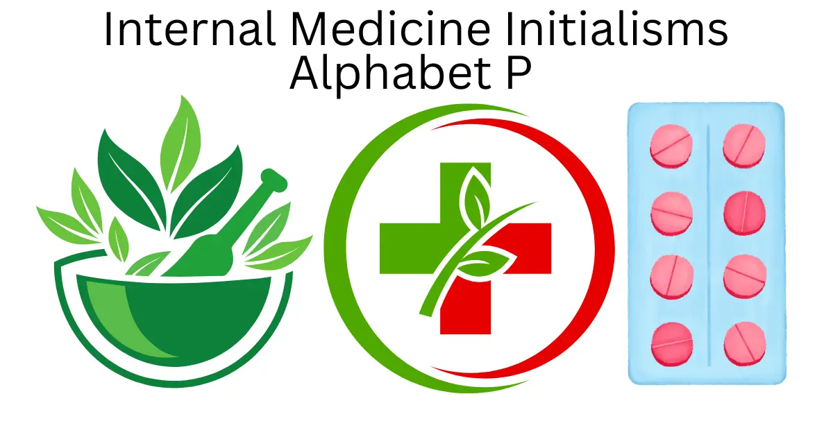 internal medicine initialisms alphabet p
