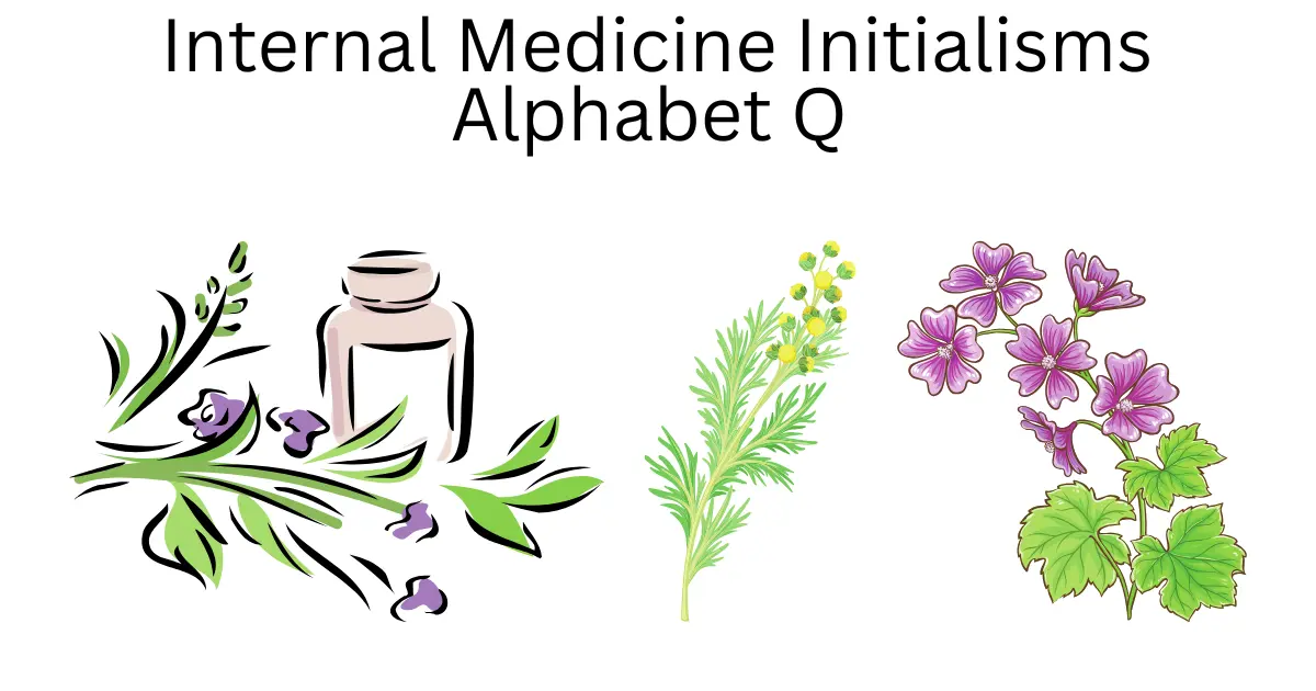 internal medicine initialisms alphabet q
