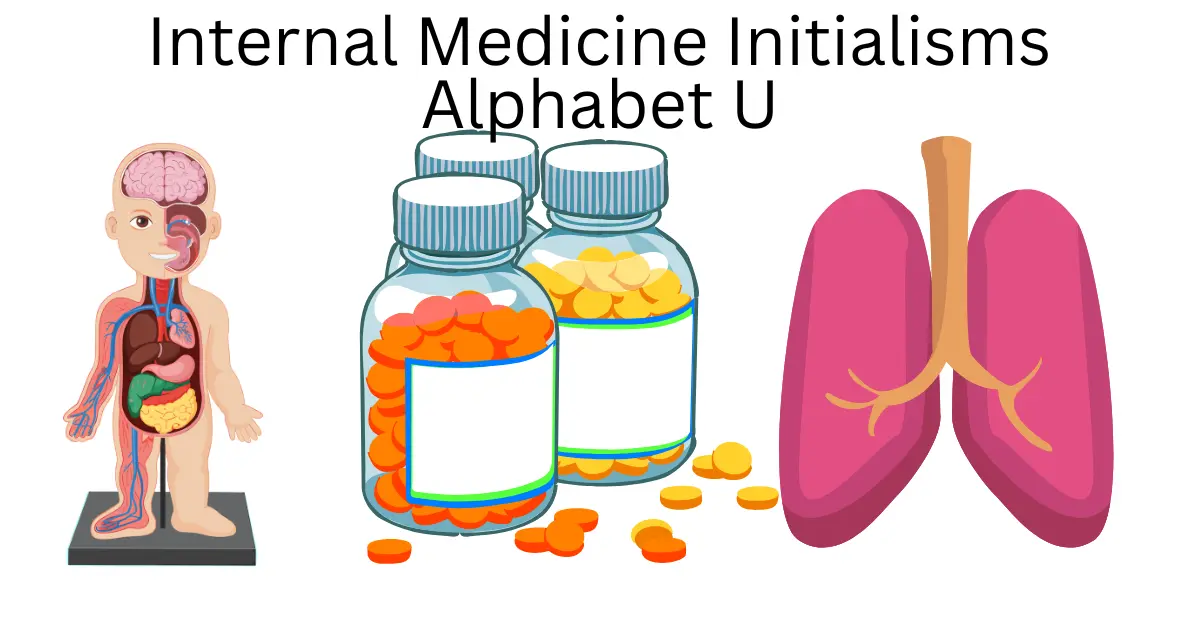 internal medicine initialisms alphabet u