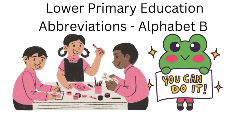lower primary education abbreviations alphabet b