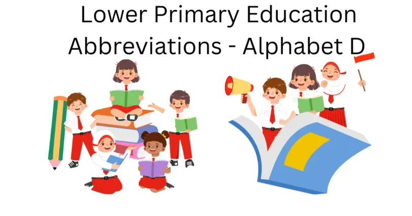 lower primary education abbreviations alphabet d