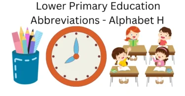 lower primary education abbreviations alphabet h
