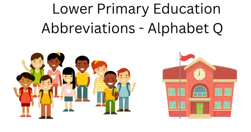 lower primary education abbreviations alphabet q