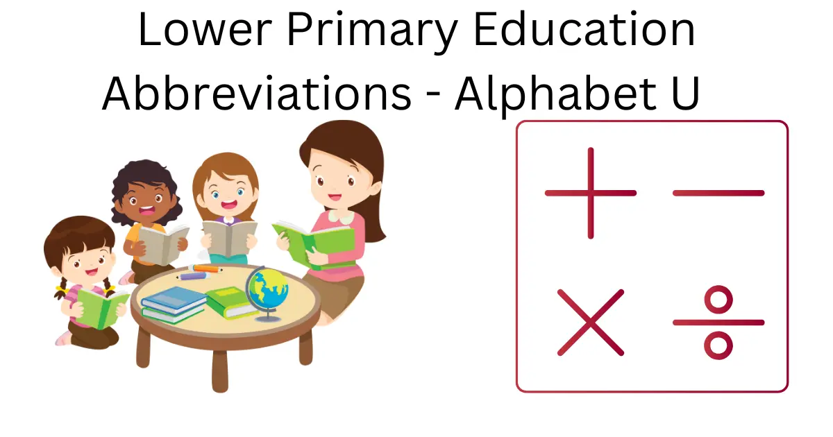 lower primary education abbreviations alphabet u