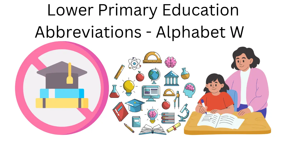lower primary education abbreviations alphabet w
