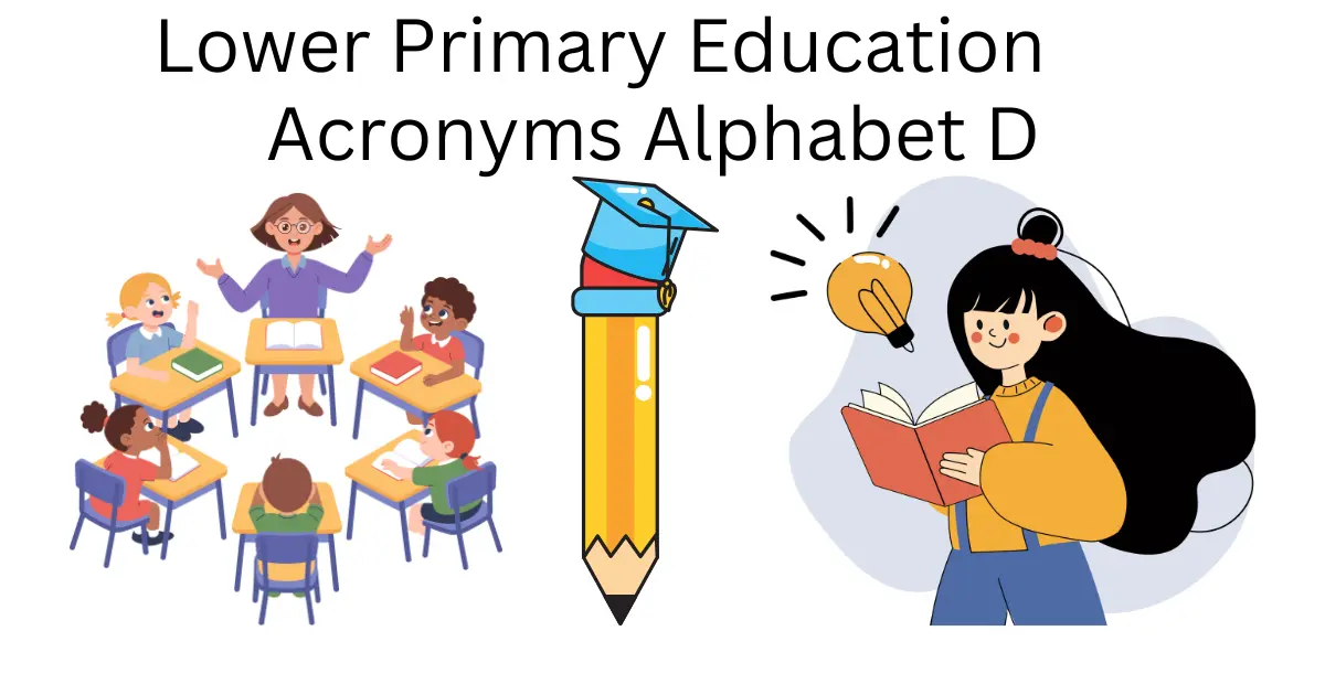 lower primary education acronyms alphabet d