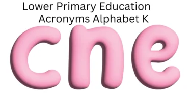 lower primary education acronyms alphabet k