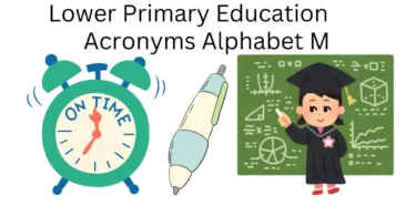 lower primary education acronyms alphabet m
