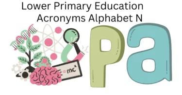 lower primary education acronyms alphabet n