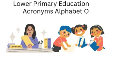lower primary education acronyms alphabet o