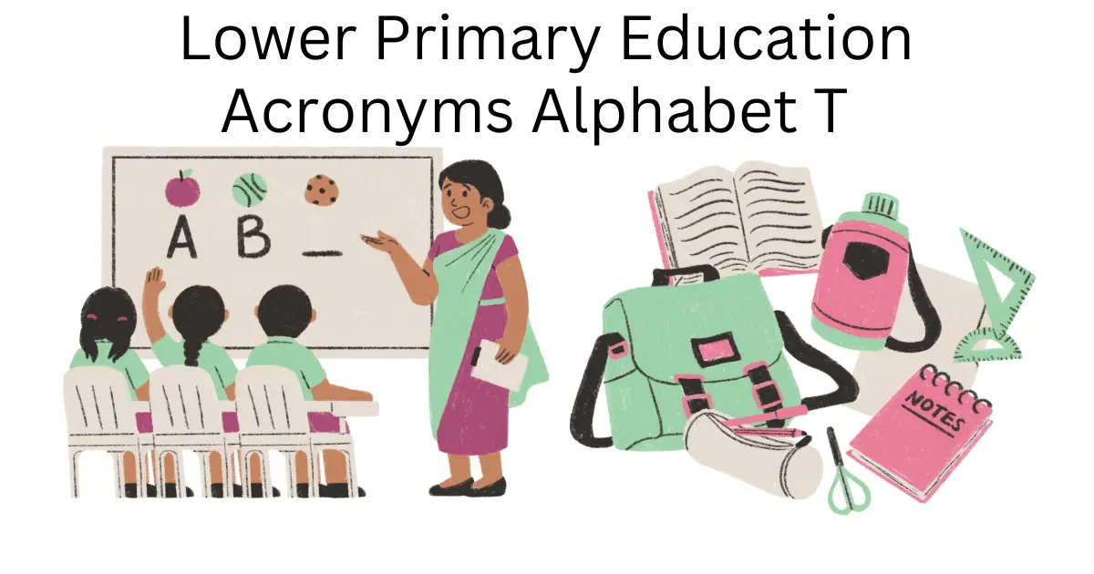 lower primary education acronyms alphabet t