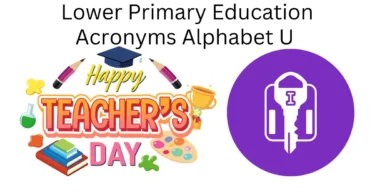 lower primary education acronyms alphabet u