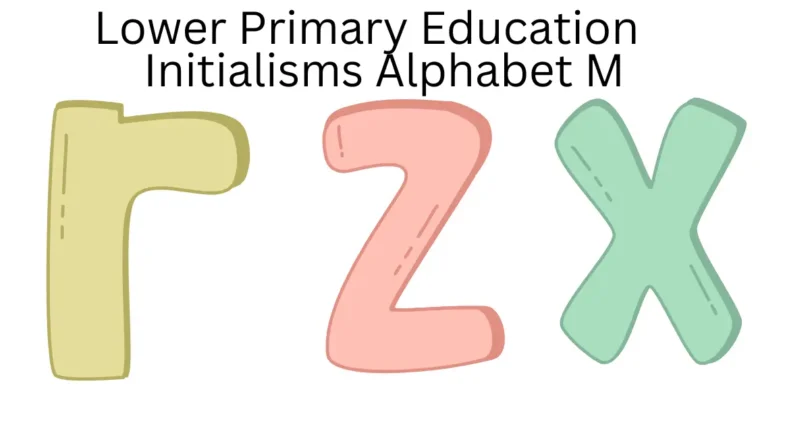 lower primary education initialisms alphabet m