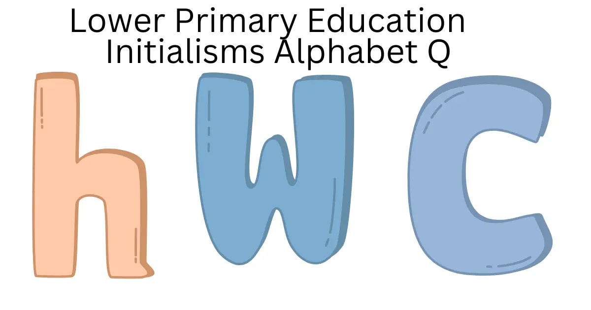 lower primary education initialisms alphabet q