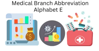 medical branch abbreviation alphabet e