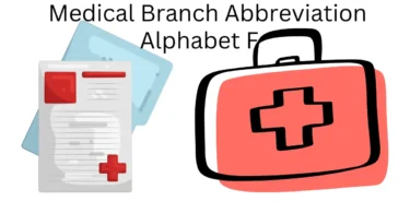medical branch abbreviation alphabet f