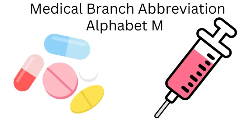 medical branch abbreviation alphabet m