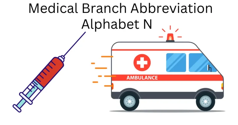 medical branch abbreviation alphabet n