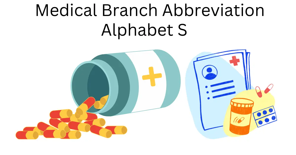 medical branch abbreviation alphabet s