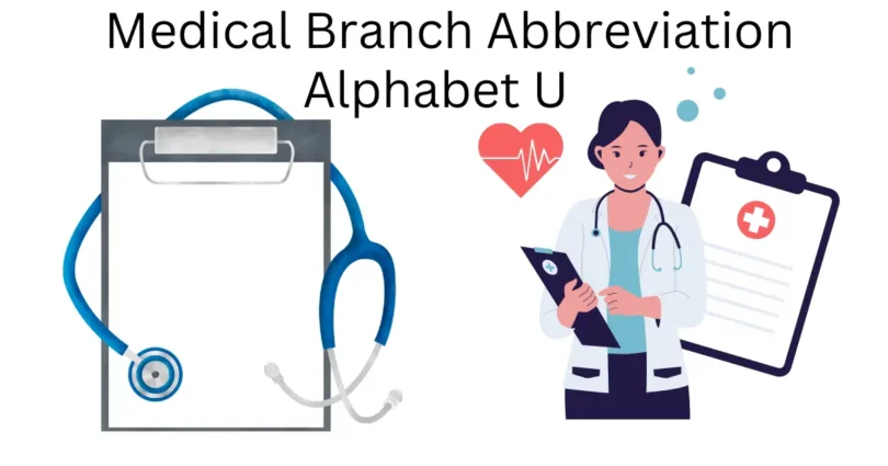 medical branch abbreviation alphabet u