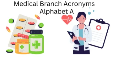 medical branch acronyms alphabet a