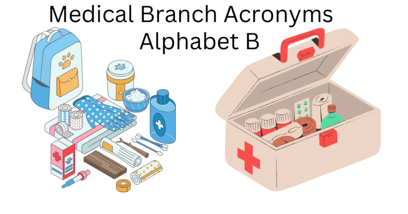 medical branch acronyms alphabet b