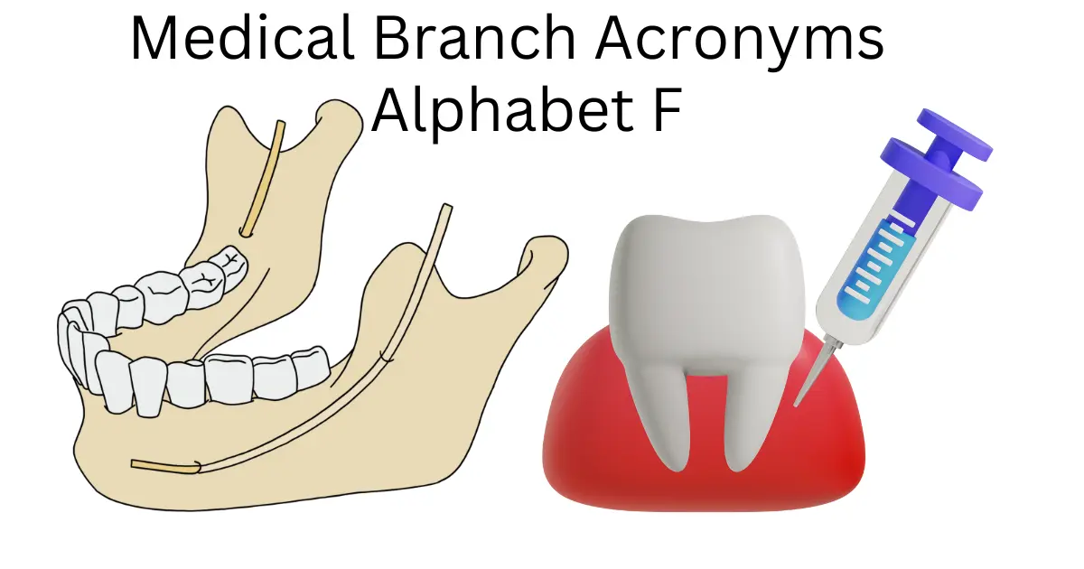 medical branch acronyms alphabet f