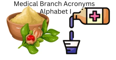 medical branch acronyms alphabet i