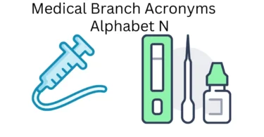 medical branch acronyms alphabet n
