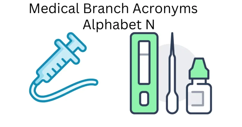 medical branch acronyms alphabet n