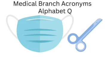 medical branch acronyms alphabet q