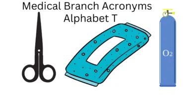 medical branch acronyms alphabet t
