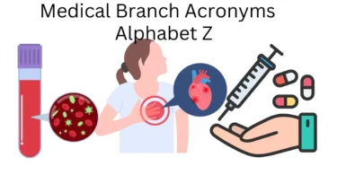 medical branch acronyms alphabet z