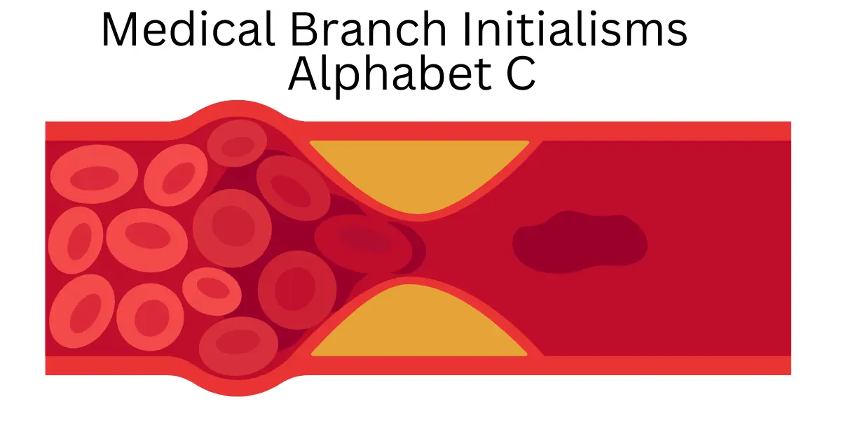 medical branch initialisms alphabet c