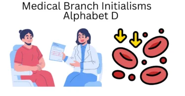 medical branch initialisms alphabet d