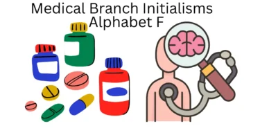 medical branch initialisms alphabet f