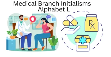 medical branch initialisms alphabet l