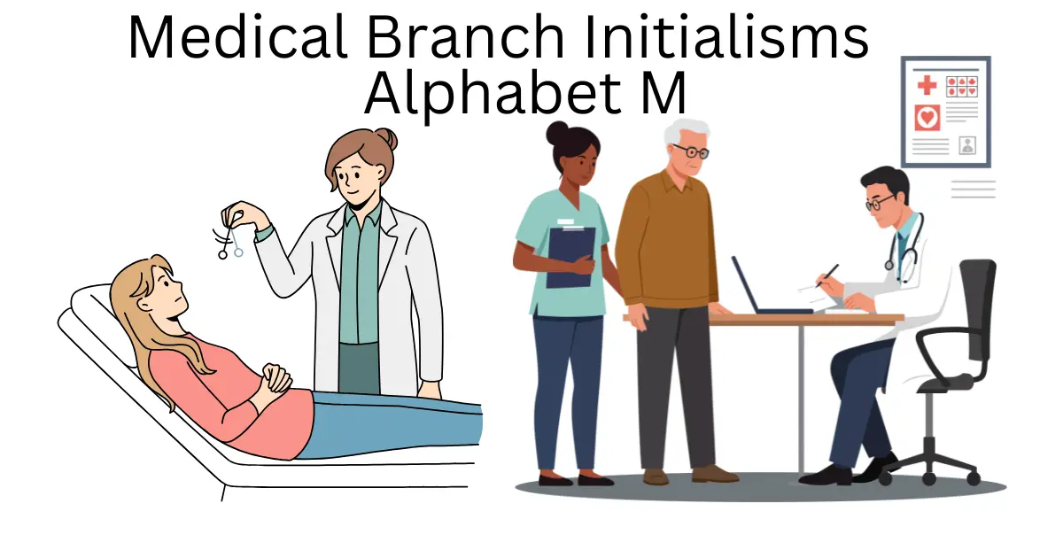 medical branch initialisms alphabet m