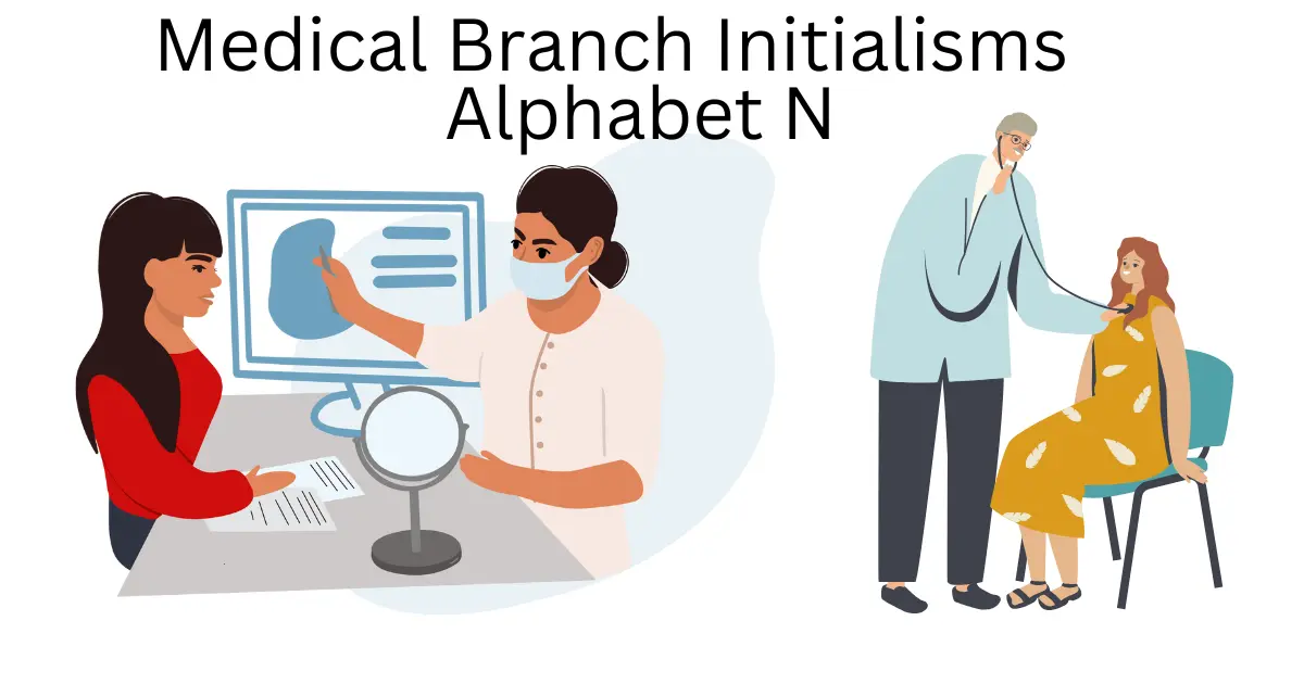 medical branch initialisms alphabet n