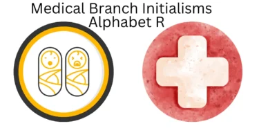 medical branch initialisms alphabet r
