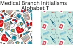 medical branch initialisms alphabet t