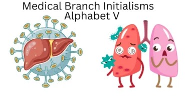 medical branch initialisms alphabet v