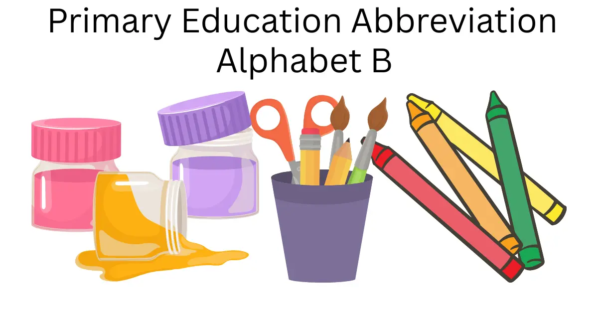 primary education abbreviation alphabet b
