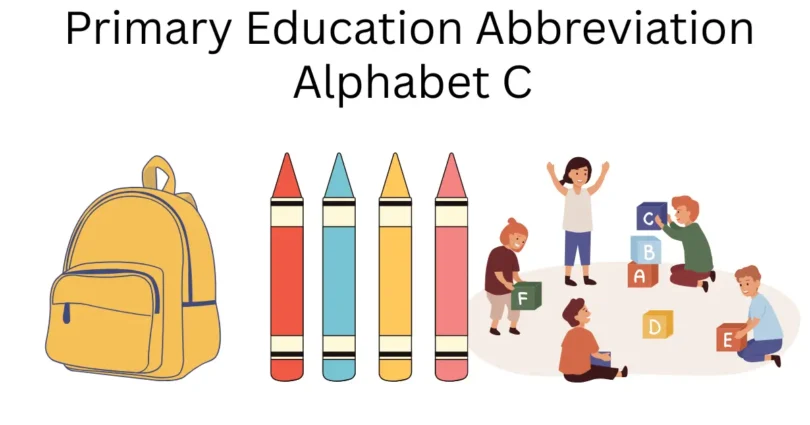 primary education abbreviation alphabet c